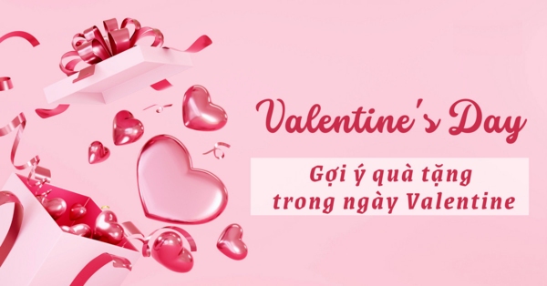 top-10-mon-qua-tang-nguoi-yeu-dip-valentine-va-cach-tang-bat-ngo